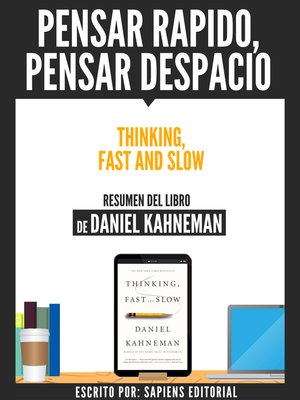 cover image of Pensar Rapido, Pensar Despacio (Thinking, Fast and Slow)--Resumen Del Libro De Daniel Kahneman